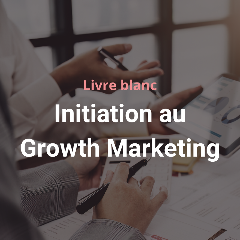 Livre blanc Growth marketing